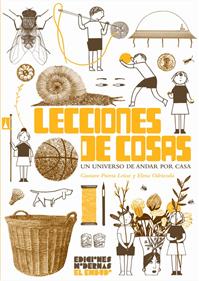 Lecciones de cosas. Un universo de andar por casa | 9788412620641 | Puerta Leisse, Gustavo | Librería Sendak