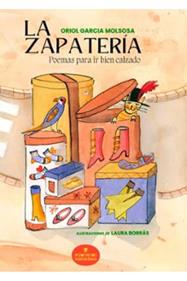 La Zapatería | 9788412857573 | Poemas para ir bien calzado/Garcia Molsosa, Oriol | Llibreria Sendak