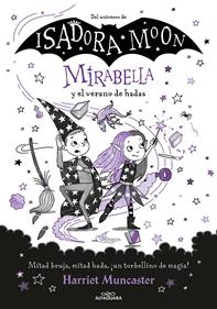 Mirabella 6 - Mirabella y el verano de hadas | 9788419191786 | Muncaster, Harriet | Librería Sendak