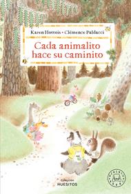 Cada animalito hace su caminito | 9788410323681 | Hottois, Karen | Librería Sendak