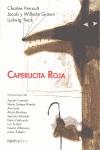 Caperucita Roja | 9788492683420 | Perrault, Charles/Grimm, Jacob y Wihelm/Tieck, Ludwig | Llibreria Sendak