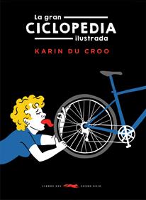 La gran ciclopedia ilustrada | 9788412674811 | du Croo, Karin | Librería Sendak