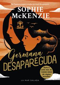 Germana desapareguda | 9788419912374 | McKenzie, Sophie | Llibreria Sendak