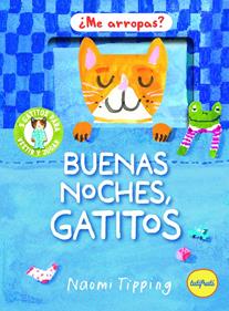 Buenas noches, gatitos | 9791399112689 | TIPPING, NAOMI | Llibreria Sendak