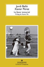 La llavor immortal | 9788433927347 | Balló, Jordi/Pérez, Xavier | Librería Sendak
