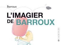 L’Imagier de Barroux | 9782889081554 | Barroux | Llibreria Sendak