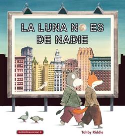 La luna no es de nadie | 9788412080742 | Riddle, Tohby | Librería Sendak
