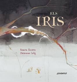 Els Iris | 9788426147820 | Besora Oliva, Ramon | Llibreria Sendak