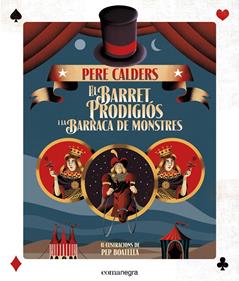 El barret prodigiós i la barraca de monstres | 9788416605323 | Calders Rossinyol, Pere | Llibreria Sendak