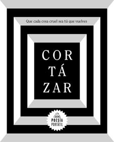 Que cada cosa cruel sea tú que vuelves | 9788439734611 | Cortázar, Julio | Librería Sendak