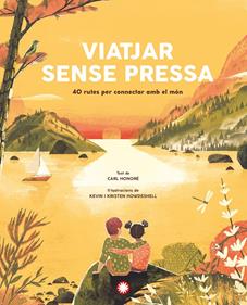 Viatjar sense pressa | 9788418304934 | Honoré, Carl | Librería Sendak