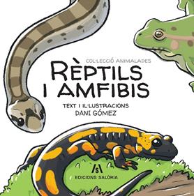 Rèptils i amfibis | 9788412644616 | Gómez Salamanca, Dani | Llibreria Sendak