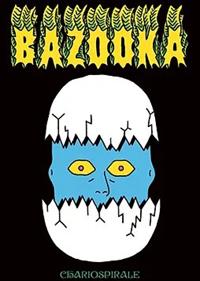 Bazooka | 9782490015160 | Chariospirale | Llibreria Sendak