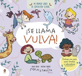 ¡Se llama vulva! | 9788419511102 | Salvia, Anna/Torrón (Menstruita), Cristina | Librería Sendak