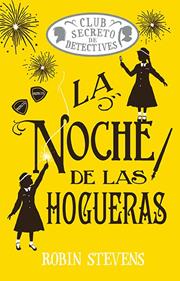 La noche de las hogueras (Cozy Mystery Juvenil) | 9788410206557 | Stevens, Robin | Llibreria Sendak