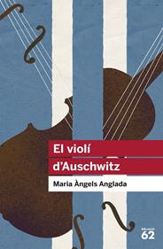 El violí d'Auschwitz | 9788415192411 | Anglada Abadal, Maria Àngels | Librería Sendak