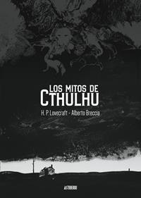 Los mitos de Cthulhu | 9788419670496 | Lovecraft, H. P./Breccia, Alberto | Llibreria Sendak