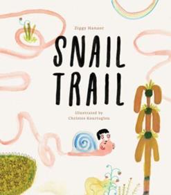 Snail Trail | 9781800660311 | Hanaor, Ziggy  / Kourtoglou, Christos | Llibreria Sendak