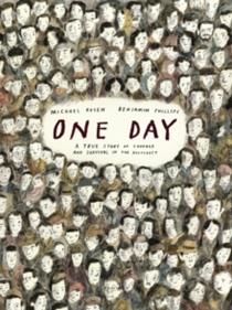 One Day: A True Story of Courage and Survival in the Holocaust | 9781529515985 | Rosen, Michael / Phillips, Benjamin | Llibreria Sendak
