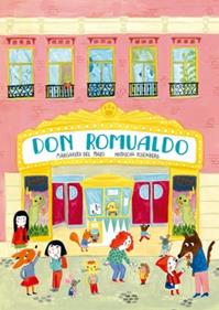 Don Romualdo | 9788494622281 | Del Mazo, Margarita/Rosenberg, Natascha | Llibreria Sendak