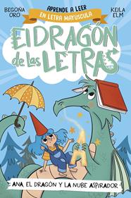 El dragón de las letras 1. Ana, el dragón y la nube aspirador | 9788448863746 | Oro, Begoña | Llibreria Sendak