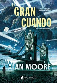 El gran cuando | 9788419680822 | Moore, Alan | Llibreria Sendak