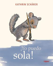 Yo puedo sola | 9788412839531 | Schärer, Kathrin | Llibreria Sendak