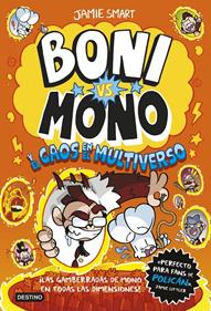 Boni vs. Mono 7. Boni vs. Mono y el caos en el multiverso | 9788408317203 | Smart, Jamie | Llibreria Sendak