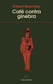 Café contra ginebra | 9788409792757 | Benchley, Robert | Llibreria Sendak