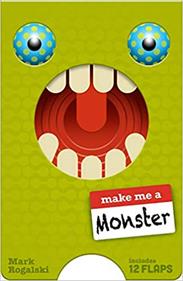 Make me a monster | 9781452167152 | ROGALSKI, MARK | Llibreria Sendak