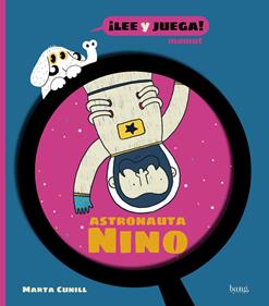 Astronauta Nino | 9788413714219 | Cunill, Marta | Librería Sendak