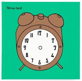 Tôt ou tard | 9791090475403 | Quintan ar, José / Rocci, Hugo | Librería Sendak