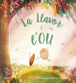 La llavor i l'ou | 9788418725647 | Latimer, Alex/Litchfield, David | Llibreria Sendak
