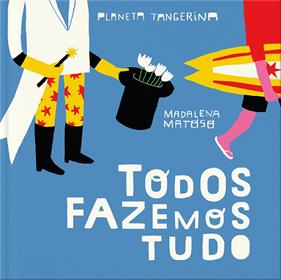 Todos fazemos tudo | 9789898145383 | Matoso, Madalena | Llibreria Sendak