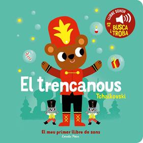 El trencanous. El meu primer llibre de sons | 9788413896403 | Billet, Marion | Llibreria Sendak