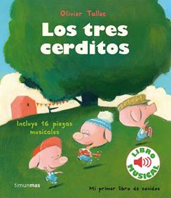 Los tres cerditos. Libro musical | 9788408231905 | Tallec, Olivier | Llibreria Sendak