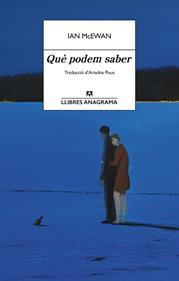 Què podem saber | 9788433950840 | McEwan, Ian | Librería Sendak