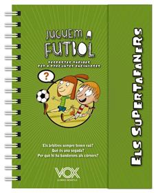 Els supertafaners / Juguem a futbol | 9788499743271 | Vox Editorial | Llibreria Sendak