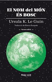 El nom del món és bosc | 9788410487987 | Le Guin, Ursula K. | Llibreria Sendak