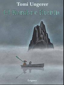 El Hombre Niebla | 9788496646919 | Ungerer, Tomi | Llibreria Sendak