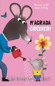M'agrada créixer | 9788447956609 | Garibal, Alexandra | Llibreria Sendak