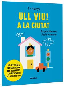 Ull viu! A la ciutat | 9788491019558 | Navarro Simon, Àngels | Llibreria Sendak