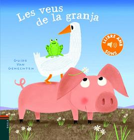 Les veus de la granja | 9788447939657 | Van Genechten, Guido | Librería Sendak
