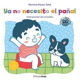Ya no necesito el pañal | 9788408252269 | Perez Toldi, Romina | Librería Sendak