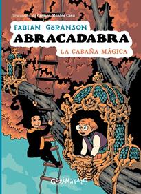 Abracadabra 3. La cabaña mágica | 9791399054514 | Göranson, Fabian | Llibreria Sendak