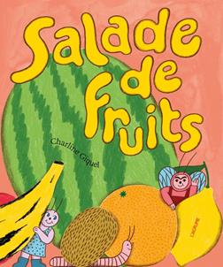 Salade de fruits | 9782490975945 | Charline Giquel | Librería Sendak
