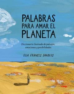 Palabras para amar el planeta | 9791399130027 | Ella Frances Sanders | Llibreria Sendak