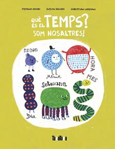 Què és el temps? | 9788418821981 | Ascari, Stefano | Librería Sendak