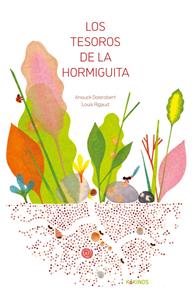Los tesoros de la hormiguita | 9791387686116 | Llibreria Sendak