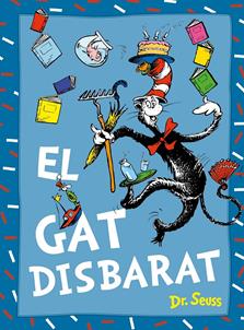 El gat Disbarat  | 9788448869038 | Dr. Seuss | Llibreria Sendak